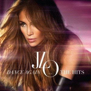 JENNIFER LOPEZ - Dance Again... The Hits - Disque CD