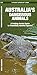 Australia's Dangerous Animals: A Folding Pocket Guide to Potentially Harmful Species (Wildlife and Nature Identification)