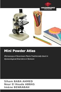 Mini Powder Atlas: Microscopy of Seventeen Plants Traditionally Used in Gynecological Disorders in Tlemcen