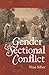 Gender and the Sectional Conflict (The Steven and Janice Brose Lectures in the Civil War Era)