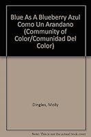 Blue As A Blueberry Azul Como Un Arandano (Community of Color/Comunidad Del Color) 1596460970 Book Cover