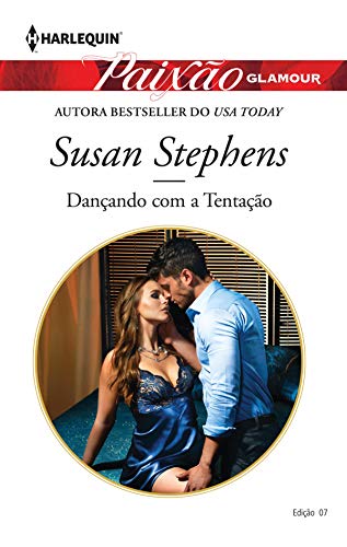 Dançando com a tentação (Harlequin Paixão Glamour Livro 7)