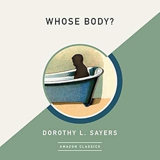 Whose Body? (AmazonClassics Edition) Audiobook By Dorothy L. Sayers cover art