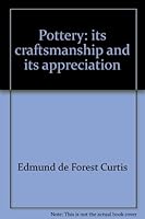 Pottery, its craftsmanship and its appreciation B000O6WWFQ Book Cover