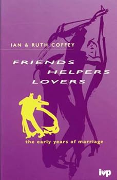 Paperback Friends, Helpers, Lovers: The Early Years of Marriage Book