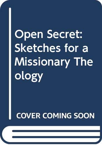 Open Secret: Sketches for a Missionary Theology - Newbigin, Lesslie ...