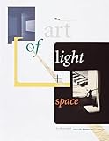 The Art of Light + Space (Abbeville Modern Art Movements) - Jan Butterfield Fotograf: Jim McHugh 