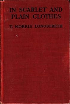 Hardcover In Scarlet and Plain Clothes: The History of the Mounted Police Book