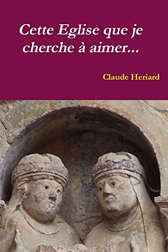Cette Église que je cherche à aimer (Pastorale) (French Edition)