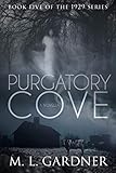 Purgatory Cove: Book Five: A Novella (The 1929 Series)