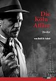 Die Köln-Affäre: Thriller