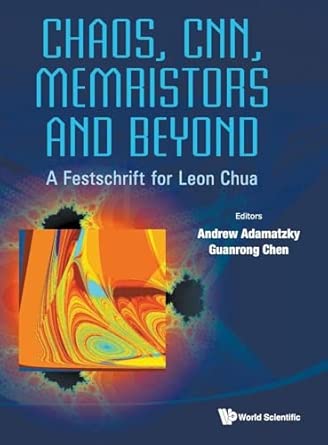 CHAOS, CNN, MEMRISTORS AND BEYOND: A FESTSCHRIFT FOR LEON CHUA book cover