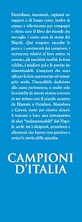 I campioni del grande Napoli. Dalla fondazione al terzo scudetto