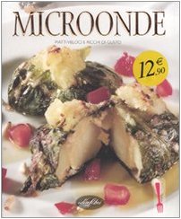 Microonde. Ediz. illustrata