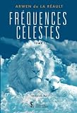 frequencerz the unknown  Fréquences célestes Tome 1