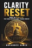 CLARITY RESET: Inside the CLARITY Act That Could Change Global Finance Forever (Global Investor Starter Series)