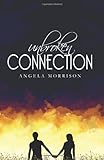Unbroken Connection: (Taken by Storm Book #2) 2nd ed.