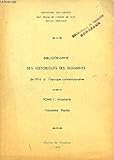  Bibliographie des historiques des régiments de 1914 à l’époque contemporaine. Tome 1 : Infanterie. 3° partie : Afrique du Nord, Infanterie de Marine, Troupes du Levant, Légion étrangère. [auteur : SERVICE HISTORIQUE ARMEE DE TERRE] [éditeur : Ch. De Vincennes] [année : 1974]