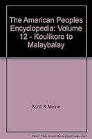 THE AMERICAN PEOPLES ENCYCLOPEDIA Vol. 12 koulikoro to Malaybalay B00DOIFHJO Book Cover