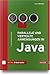 Produktbild Parallele und verteilte Anwendungen in Java: Besteht aus: 1 Buch, 1 E-Book
