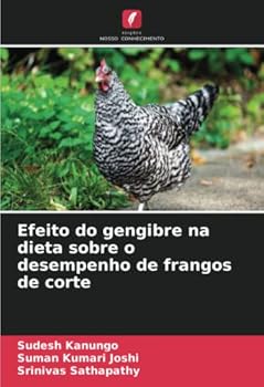 Paperback Efeito do gengibre na dieta sobre o desempenho de frangos de corte [Portuguese] Book