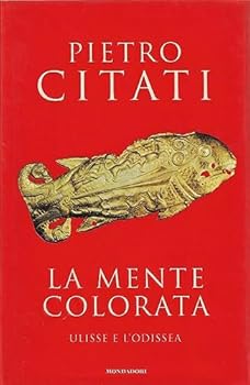Paperback La mente colorata: Ulisse e l'Odissea [Italian] Book