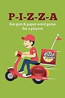 P-I-z-z-a : Fun Pen and Paper Game for 2 Players 1678846651 Book Cover