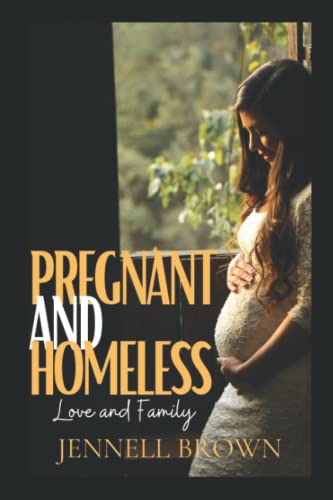 Pregnant and Homeless (Love and Family)