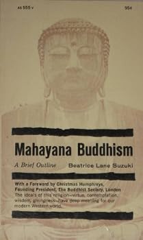 Paperback Mahayana Buddhism: A Brief Outline Book
