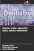Salute orale: specchio della salute sistemica (Italian Edition) 6208837766 Book Cover