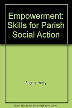 Paperback Empowerment: Skills for Parish Social Action Book