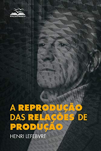 A reprodução das relações de produção (Difusão Cultural Livro 4)