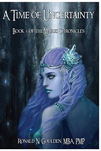 A Time of Uncertainty (The Mabus Chronicles)