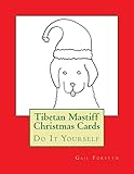 Tibetan Mastiff Christmas Cards: Do It Yourself