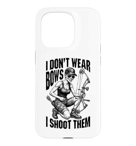 I Don't Wear Bows I Shoot Them �A�[�`�F���[ �{�E�n���e�B���O�K�[�� �X�}�z�P�[�X iPhone 15 Pro �p