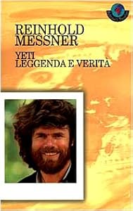Vedi scheda su Amazon Yeti. Leggenda e verità