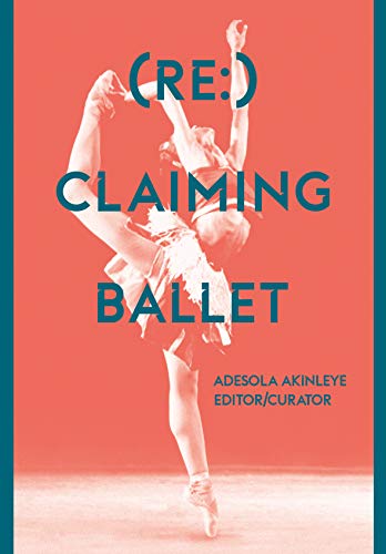 Claiming Ballet comprendre enjeux inclusion diversité danse classique - 2