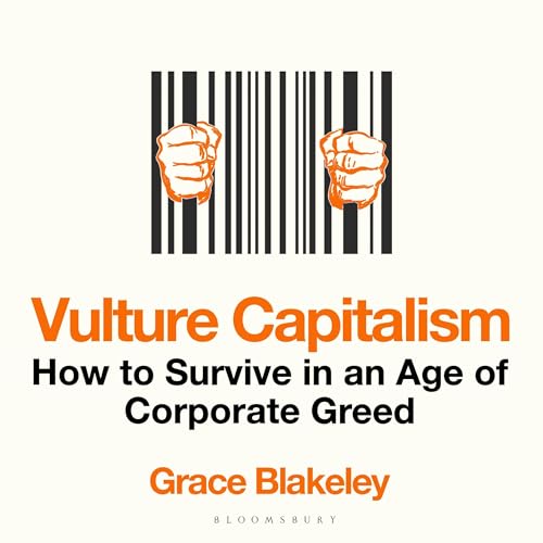Vulture Capitalism by Grace Blakeley episode artwork