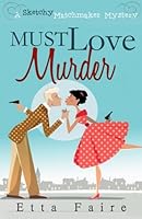 Must Love Murder 1535300523 Book Cover