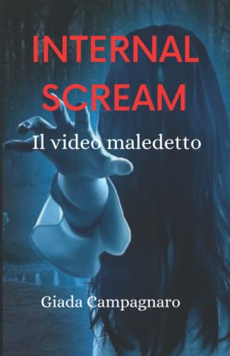Internal Scream: Il video Maledetto
