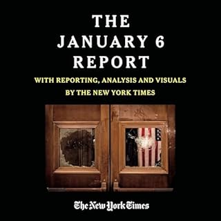 THE JANUARY 6 REPORT Audiolibro Por The January 6 Select Committee, The New York Times arte de portada