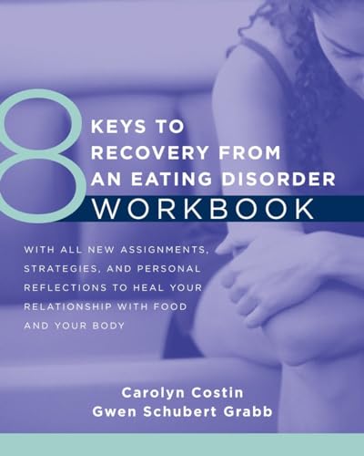 8 Keys to Recovery from an Eating Disorder Workbook (8 Keys to Mental Health): 0
