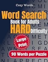 Word Search Book for Adults Hard Difficulty: A Collection of Extreme Word Search Puzzles with a Focus on Ultimate Difficulty for Advanced Problem Solvers B0DPSWCN84 Book Cover