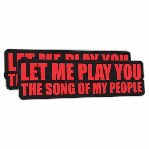 (2Pcs) Let Me Play You The Song of My People Vinyl Sticker Decal for Car Truck, SUV, Motorcycle with Loud Exhaust - Black and Red