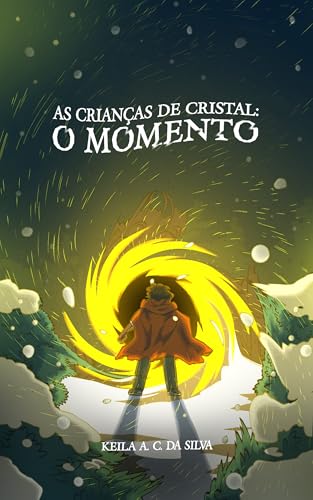 As crianças de cristal: O Momento