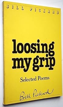 Paperback Loosing my grip: selected poems [Unqualified] Book