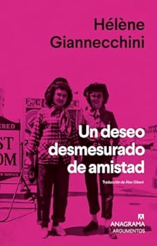 Paperback Un Deseo Desmesurado de Amistad [Spanish] Book