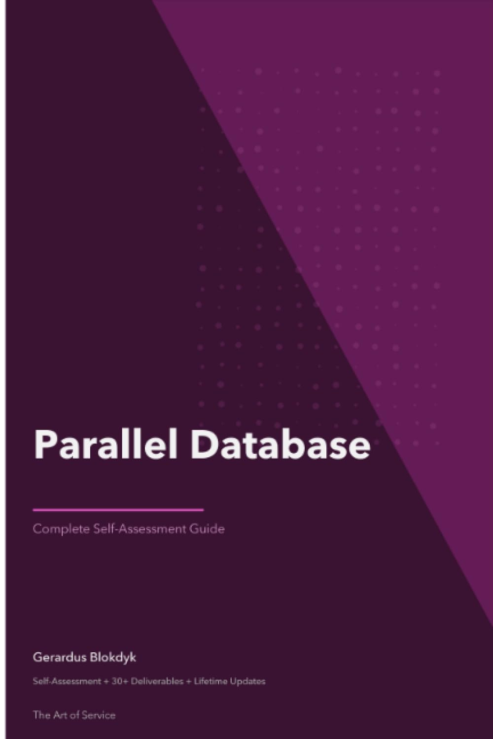 Parallel Database A Complete Guide