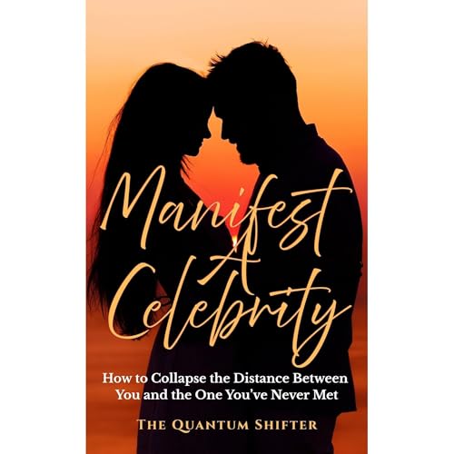 Manifest A Celebrity Audiolibro Por The Quantum Shifter arte de portada