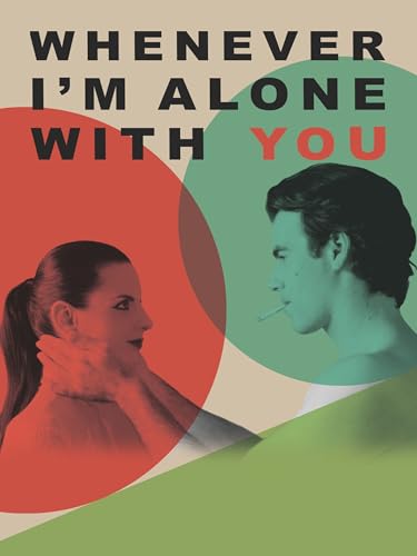 Whenever I\'m Alone With You